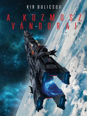 cover image of A kozmosz vándorai